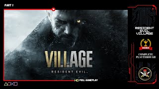 Resident Evil Village  Full Gameplay  Part 1 [upl. by Hanikehs]