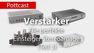 Die perfekte Einsteiger Stereoanlage  Verstärker Technik Teil3 [upl. by Annad]