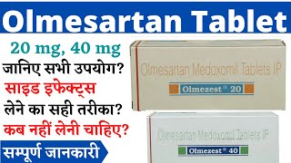 Olmesartan Medoxomil Tablet  Olmesartan Medoxomil 20 mg  Olmesartan 40 mg  Olmezest Tablet [upl. by Enamrej]