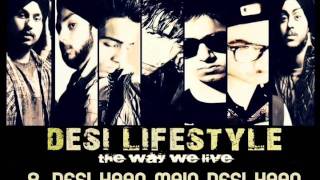 Desi Lifestyle  Desi Haan Main Desi Haan Audio  The Band Of Brothers [upl. by Gilson]