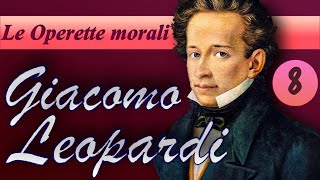 Giacomo Leopardi — LE OPERETTE MORALI Operette 1324 [upl. by Lymn]