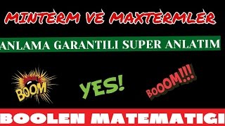 MİNTERM VE MAXTERMLER ANLAMA GARANTİLİ BOOL CEBRİ EN İYİ ANLATIM üniversite [upl. by Steffin342]