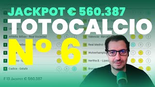 Schedina Totocalcio 6 Formula 13 Jackpot SALE € 560387 Montepremi SALE e TANTI Pronostici Naturali [upl. by Hplodur]