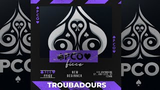 ♤PCO♡  FICCE  Troubadours official [upl. by Harmaning]