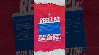 Reset PC Solusi PC atau Laptop Sering Blue Screen [upl. by Nahtan]