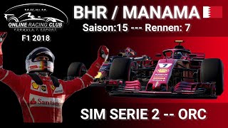 F1 2018  SIM 2B  Bahrain  ORC  eSport Racing [upl. by Leunad]