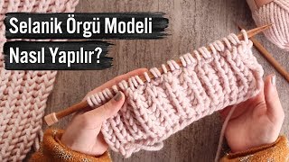 Selanik Örgü Modeli Nasıl Yapılır [upl. by Mirelle710]