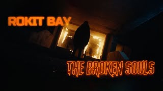 Rokit Bay  The Broken Souls Official Music Video [upl. by Tonina440]