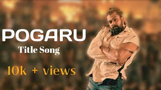 Pogaru kannada movie songs  Pogaru movie title song  Whatsapp status dhruvasarja pogaru [upl. by Montfort24]