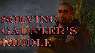 The Witcher 3  Solving Gaunter O Dimms Riddle [upl. by Hodosh342]