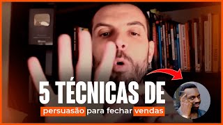 5 TÉCNICAS DE PERSUASÃO PARA FECHAR VENDAS  THIAGO CONCER [upl. by Iba]