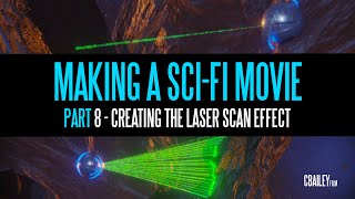 Making A SciFi Movie  Part 8  Creating The Laser Scan Effect  Blender 28x [upl. by Ytsud]