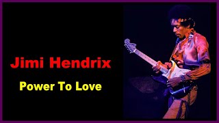 Jimi Hendrix Power To Love [upl. by Barty811]