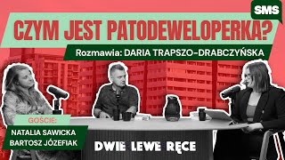 SMS To nie jest kraj do mieszkania Debata o „Patodeweloperce”  Daria TrapszoDrabczyńska [upl. by Amesari359]