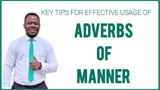 Adverbs of Manner Mastery  The Ultimate Guide to Using Adverbs of Manner Correctly [upl. by Kenzi478]