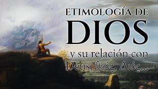 Etimología de «DIOS» ⛪ y su relación con θεός Διός DEUS 🏛️ EtimologíaEspañol [upl. by Nospmas]