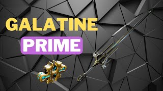 Galatine Prime  Warframe  1 Formas  Nueva Build [upl. by Donica100]