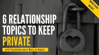 6 Topics to Keep Private in a Relationship [upl. by Mathis]