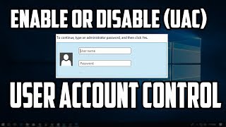 How To Enable or Disable User Account Control UAC in Windows 10 [upl. by Margarette381]