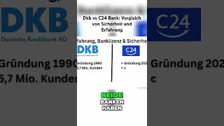 Dkb vs C24 Bank Sicherheit und Erfahrung [upl. by Herbie]