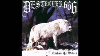 Destroyer 666  Unchain The Wolves Full Album 1997 [upl. by Romaine617]