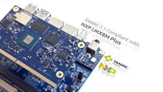 NXP iMX 8M Plus with 23 TOPS NPU based SMARC 21 module and devkit [upl. by Edecrem87]