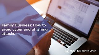 Family Business How to avoid cyber and phishing attacks [upl. by Shelia]