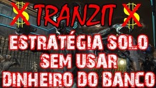 TRANZIT  Estratégia Solo sem usar o dinheiro do banco [upl. by Gonta951]