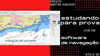 MESTRE AMADOR Utilizando um software de navegação para estudar para a prova Aula 22 [upl. by Peisch625]