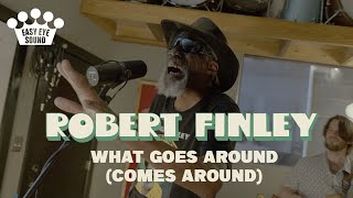 Robert Finley  quotWhat Goes Around Comes Aroundquot Live Performance [upl. by Mylander]