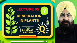 quotLecture 05 Respiration in Plants  NEET Biology  Complete NCERT Coveragequot biology neet [upl. by Moran]