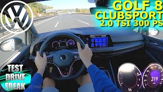 2022 Volkswagen Golf 8 20 TSI GTI Clubsport 300 PS TOP SPEED AUTOBAHN DRIVE POV [upl. by Iderf403]