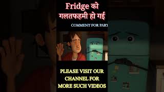 Fridge गलतफहमी हो गई 😜  Part 1  animationmovie newmovies newanimationmovies [upl. by Yeleek190]