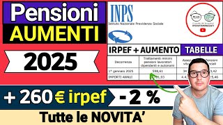 ✅ PENSIONI ➜ TUTTE LE NOVITÀ UFFICIALI 2025 ❗️ IMPORTI 260€ IRPEF RIVALUTAZIONE INPS AUMENTI QUOTE [upl. by Streeter]