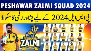 Peshawar Zalmi squad for PSL 2024  Pakistan Super League 2024  Peshawar Zalmi Squad PSL 2024 [upl. by Hametaf]