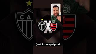 Atlético Mineiro vs Flamengo Quem será campeão flamengo galo [upl. by Sweatt]