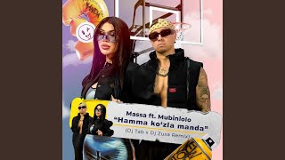 Hamma Kozla Manda Dj Tab X Dj Zuxa Remix feat Mubinlolo [upl. by Adnor]