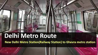 Delhi Metro Route from New Delhi Metro StationRailway Station to Ghevra metro station [upl. by Aisiat]