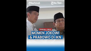 Kunker di IKN Momen Jokowi amp Prabowo Jelang Pelantikan Presiden Terpilih [upl. by Feigin]