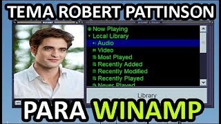 ★ DESCARGAR TEMA SKIN DE EDWARD CULLEN ROBERT PATTINSON PARA WINAMP  2019 [upl. by Mullins]