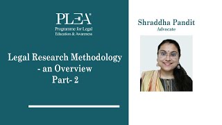 Legal Research Methodology  an Overview Part 2 by Shraddha Pandit [upl. by Akerboom]