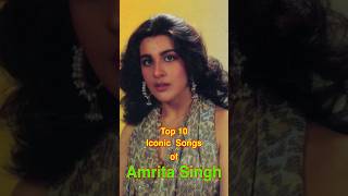 Top 10 Iconic Songs of Amrita Singh  top10 amritasingh shorts [upl. by Aekin923]