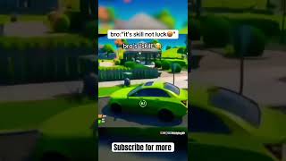 When bro says he has skill and not luck fortnite fortniteshorts fortnitememes fortniteclips [upl. by Anikat732]