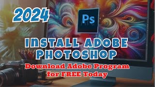 Descargar e Instalar ADOBE PHOTOSHOP 2022 en 2024 español Fácil Rápido FREE ¡Ultima Actualización [upl. by Sethrida]