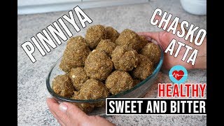 Chasko Atta ki Pinniya  Pinni Recipe  Healthy Winter Recipe Pinni Recipe [upl. by Ynnad]