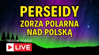 Jest zorza polarna nad Polską  Noc spadających gwiazd [upl. by Niaz]