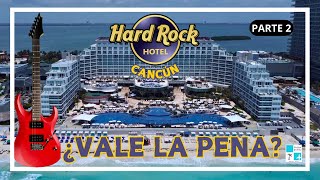 Hard Rock Cancún  Te mostramos todo [upl. by Chrysa598]