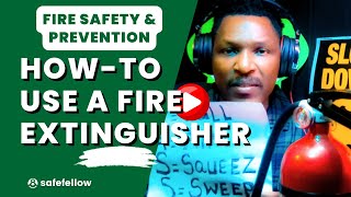 Fire Safety How to Use Fire Extinguisher in a Fire Emergency  Safefellow SafetyFellowship [upl. by Sirrap]