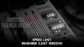 Speed Limit  Remember Limit Version HQ [upl. by Mikahs]