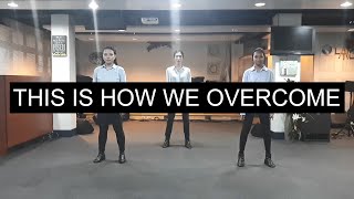 This Is How We Overcome  FOCIM Choreography [upl. by Rosemari245]